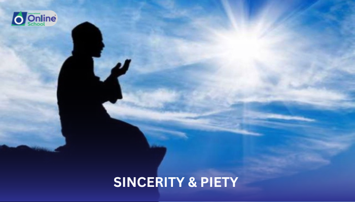 Lesson 01: Sincerity & Piety